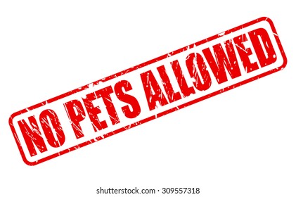 No pets allowed red stamp text on white
