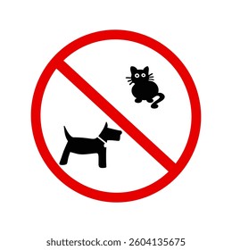 No pets allowed sign. Black silhouette of a dog and a cat crossed out with a red prohibition symbol. Vector illustration for restricted areas, public spaces, and private properties. isolated on white 