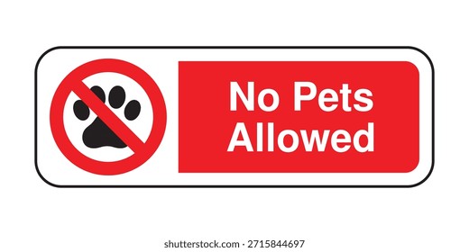 No Pets Allowed Sign – Paw Print with Prohibition Symbol – High Quality Vectorial Stock Image