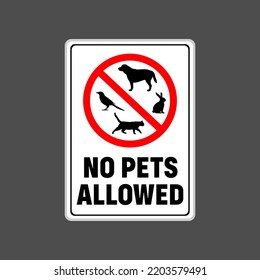 No Pets Allowed Sign or No Pets Allowed Symbol Vector On White Background. The Best No_Dog Sign. No dogs allowed, red and black color, vector illustration. No pets allowed, pets prohibition sign.