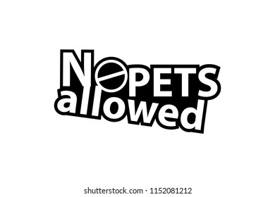 No Pets allowed - Sticker - Ready for Print - Decal
