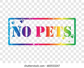 NO PETS watermark rubber stamp icon. Rainbow color stamp with text and paw icon. EPS10 vector illustration. Perfect design for restaurant, cafe, hotel, poster, banner, template, web application, app. 