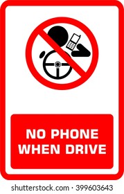 NO PHONE WHEN DRIVE. Driving. Sign. Dont
