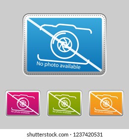 No Photo Available - Silver Metallic Sticker - Colorful Vector Illustration - Isolated On Gray Background