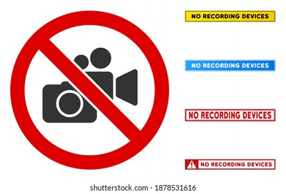 No Photo Video Recording sign with badges in rectangle frames. Illustration style is a flat iconic symbol inside red crossed circle on a white background. Simple No Photo Video Recording vector sign,