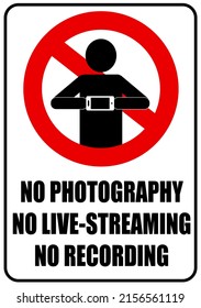 No photography, no live streaming, no recording. Prohibition sign with a silhouette of a person holding a smartphone. Text.