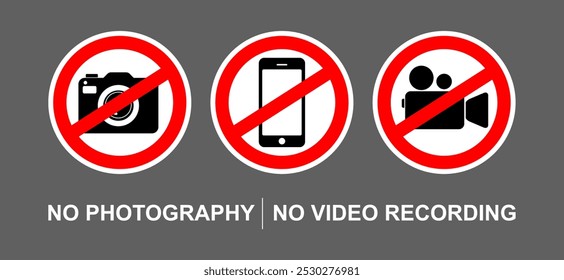 No photography video prohibited forbidden area sign,  No photo no video recording set silhouette icon, camera icon, No recording or taking pictures sign, Prohibiting the use of cameras or phones. 