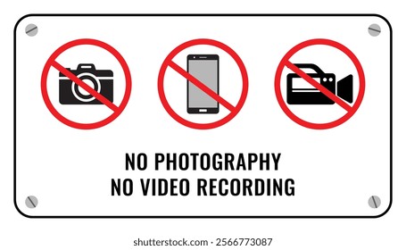 No photography and no video recording signboard