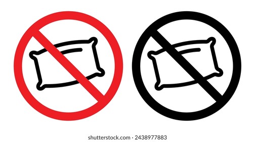 No Pillow Use Warning. Pillow Restriction Notice. Prohibited Sleep Aid Sign