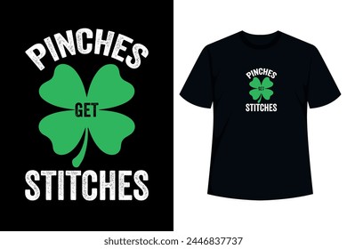 Keine Quetschungen! Lassen Sie andere Feiernde wissen, dass Sie mit diesem schnippischen und lustigen St. Patrick's Day Design, das "Pinches Get Stiches" in bedrückten Vintage-Schriftzug flankiert hat, nicht gequetscht werden möchten 