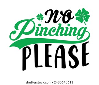 no pinching please typography t-shirt design