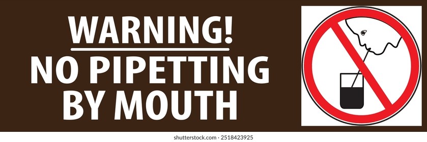No pipetting by mouth laboratory safety sign notice vector