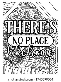 There’s no place like home coloring page.home quarantine coloring book. inspirational quotes coloring book page. 