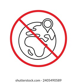 No planet icon. Forbidden earth icon. Prohibited globe vector icon. Warning, caution, attention, restriction, danger flat sign design symbol pictogram