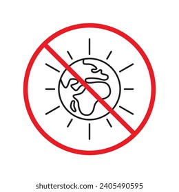 No planet icon. Forbidden earth icon. Prohibited globe vector icon. Warning, caution, attention, restriction, danger flat sign design symbol pictogram