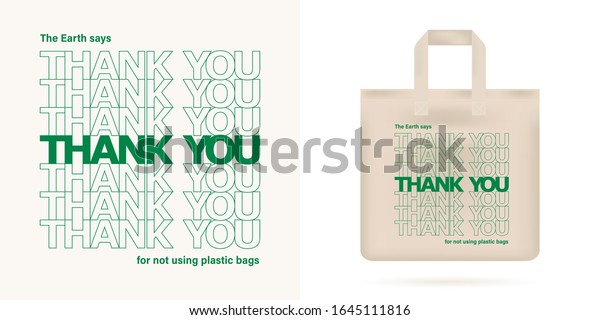 No plastic bag concept. Reduce, reuse
concept. Typography design with phrase - Earth says thank you for
not using plastic bags. Textile reusable eco mockup. Print for eco
bag. Vector illustration
