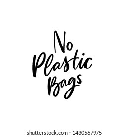 No plastic bag hand drawn lettering.