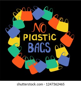 No plastic bags doodle vector lettering. Stock vector illustration for ecological projects and eco friendly motivational banners