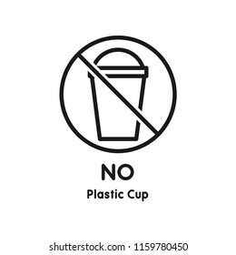 No plastic cup sign.  Save the earth and good environment concept. Vector. Isolate on white background.