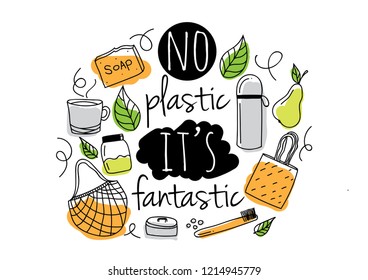 No plastic, it's fantastic. Zero waste. Eco friendly quote with hand drawn objects. Doodle style.