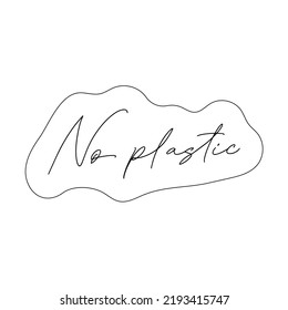 Kein handgeschriebenes Textzeichen aus Kunststoff. Moderner Kalligrafie-Öko-Aufkleber. Motivationsangebot für umweltfreundlichen Lebensstil. Konzept der Ökologie und Null Abfall. Einzelne Vektorgrafik