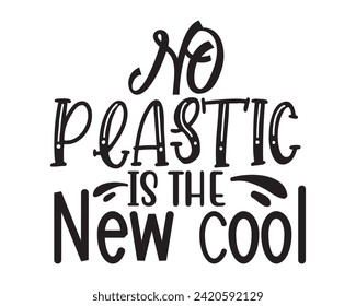 no plastic is the new cool