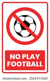 No Play Football Prohibited Sign