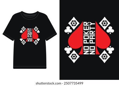 no poker no party slogan t shirt design, poker themed t shirt design  with quote