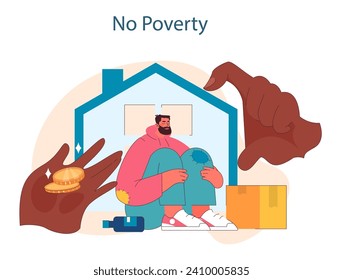 No poverty. Eradicating poverty with strong community support and economic aid. Ensuring shelter, financial stability, and self-reliance. Flat vector illustration