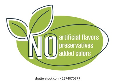 No preservatives, artificial flavors and no added colors. Sticker for labeling of organic healthy food products.