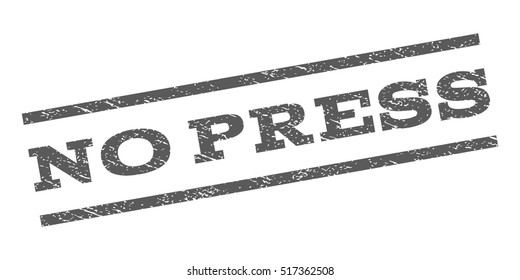 No Press watermark stamp. Text caption between parallel lines with grunge design style. Rubber seal stamp with dirty texture. Vector grey color ink imprint on a white background.