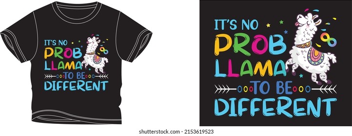 its no prob llama to be different t-shirt design background color is a black and t-shirt color is a black beautiful color and beautiful design
