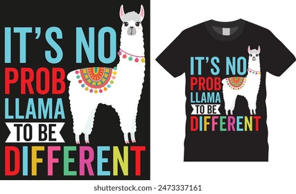 It’s no prob llama to be different, Back to school colorful typography Vector T shirt design. Back to school funny quote and design ready for holiday poster, print, banner, pod, background, apparel.