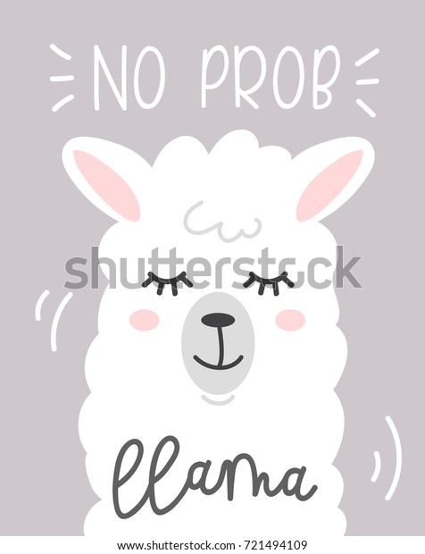 No Prob Llama Cute Card Cartoon Stock Vector Royalty Free 721494109 9334
