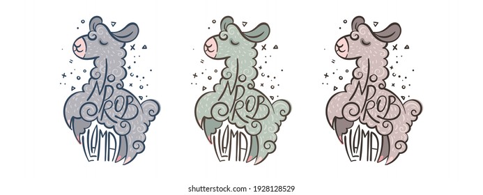 No Prob Llama. Set of cute curly llamas with lettering. Illustration for coloring pages, children prints and publications