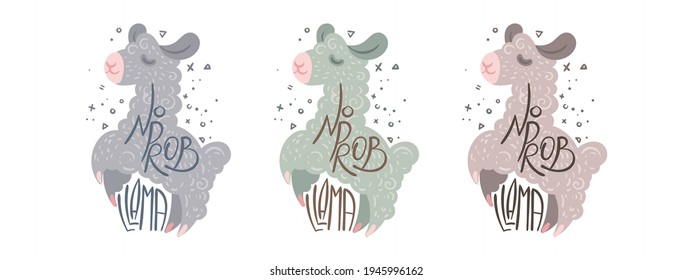 No Prob Llama. Set of cute curly llamas with lettering. Illustration for coloring pages, children prints and publications