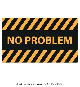 No problem grunge rubber stamp on white, vector illustration