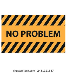 No problem grunge rubber stamp on white, vector illustration