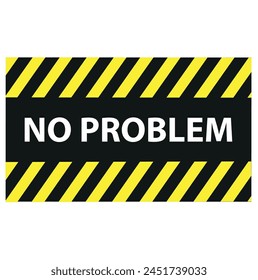 No problem grunge rubber stamp on white, vector illustration