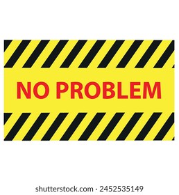 No problem grunge rubber stamp on white, vector illustration