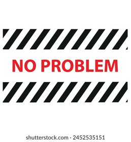 No problem grunge rubber stamp on white, vector illustration