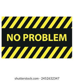 No problem grunge rubber stamp on white, vector illustration