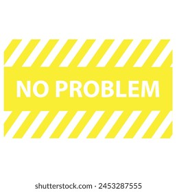 No problem grunge rubber stamp on white, vector illustration