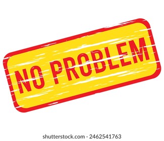 No problem grunge rubber stamp on white, vector illustration