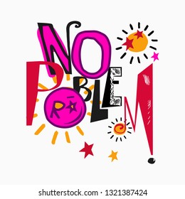 No problem phrase on a light background. Motivational vector phrase