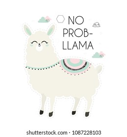 No prob-llama. Cute card with cartoon  llama and clouds.