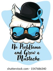 No Probllama and grow a mustache
