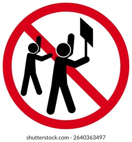 No Protesting Sign. Demonstration Prohibited Icon. No Assembly Symbol.