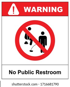 No Public Restroom Here. No Peeing Or Pooping, Prohibition Sign, Vector Illustration Isolated On White. Warning Sign In Red Circle. Service Forbidden Symbol For Public Place