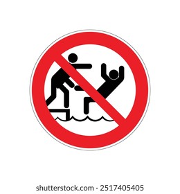 No! Push posters contain prohibitions that regulate safe behavior on the water.
